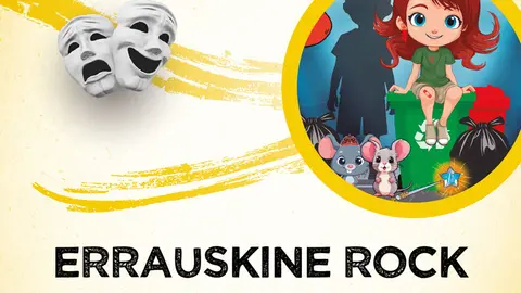 Teatro familiar en Castej&oacute;n &lsquo;Errauskine Rock&rsquo;