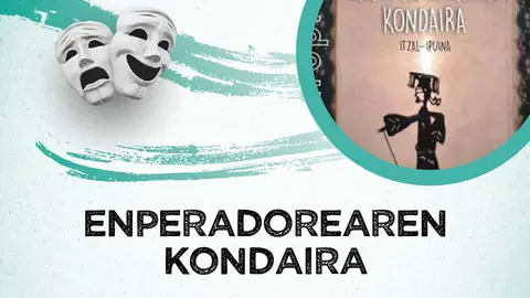 Teatro familiar en Tudela &lsquo;Enperadorearen kondaira&rsquo;