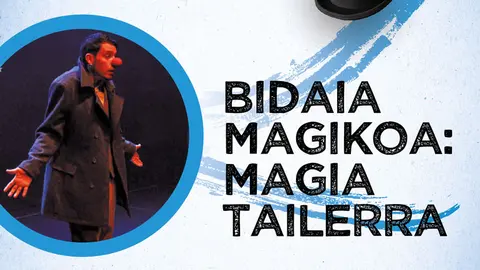 Taller de magia en Carcastillo &lsquo;Bidaia Magikoa&rsquo;