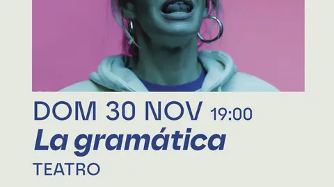 Teatro en Tudela &lsquo;La gram&aacute;tica&rsquo;