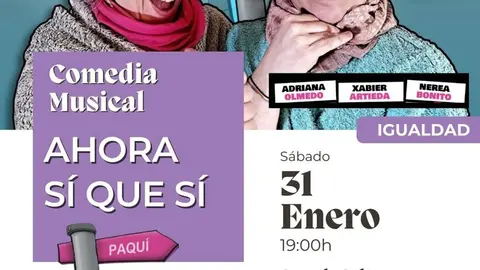 Teatro musical en Villafranca &lsquo;Ahora s&iacute; que s&iacute;&rsquo;