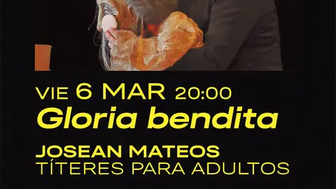 T&iacute;teres para adultos en Tudela &lsquo;Gloria bendita&rsquo; con Josean Mateos