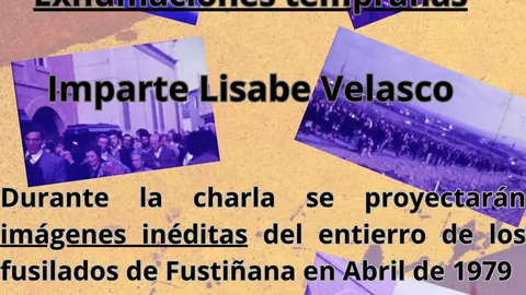 Conferencia en Fusti&ntilde;ana &lsquo;Guerra Civil y represi&oacute;n Exhumaciones tempranas&rsquo; con Lisabe Velasco