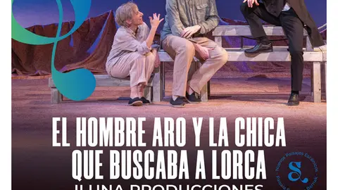 Teatro en Murchante &lsquo;El hombre aro y la chica que buscaba a Lorca&rsquo;