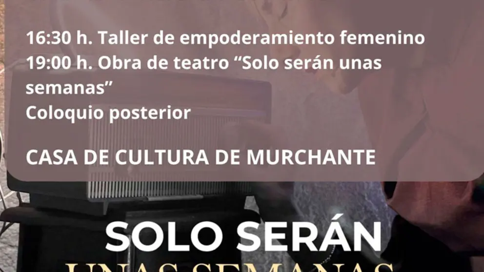 Teatro en Murchante &lsquo;Solo ser&aacute;n unas semanas&rsquo; con C&eacute;sar Novalgos y Marta Ju&aacute;niz