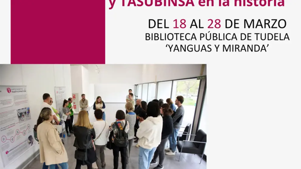 Exposici&oacute;n en Tudela &lsquo;La discapacidad intelectual y TASUBINSA en la historia&rsquo;