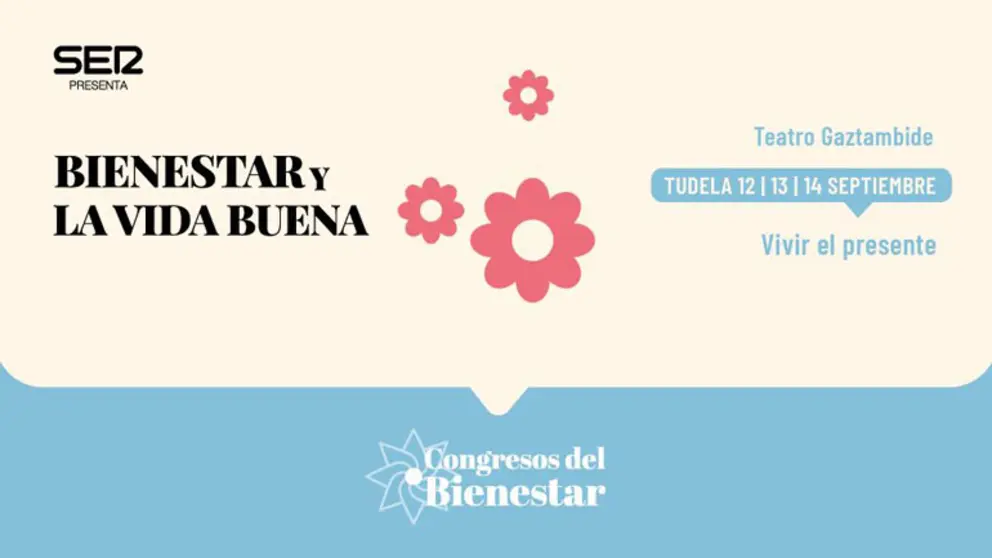 Congresos del Bienestar &lsquo;La Vida Buena&rsquo; en Tudela 2025