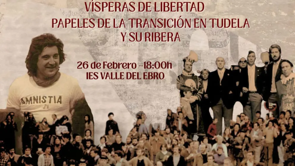 Mesa redonda en Tudela &lsquo;V&iacute;speras de libertad Papeles de la Transici&oacute;n en Tudela y su Ribera&rsquo;