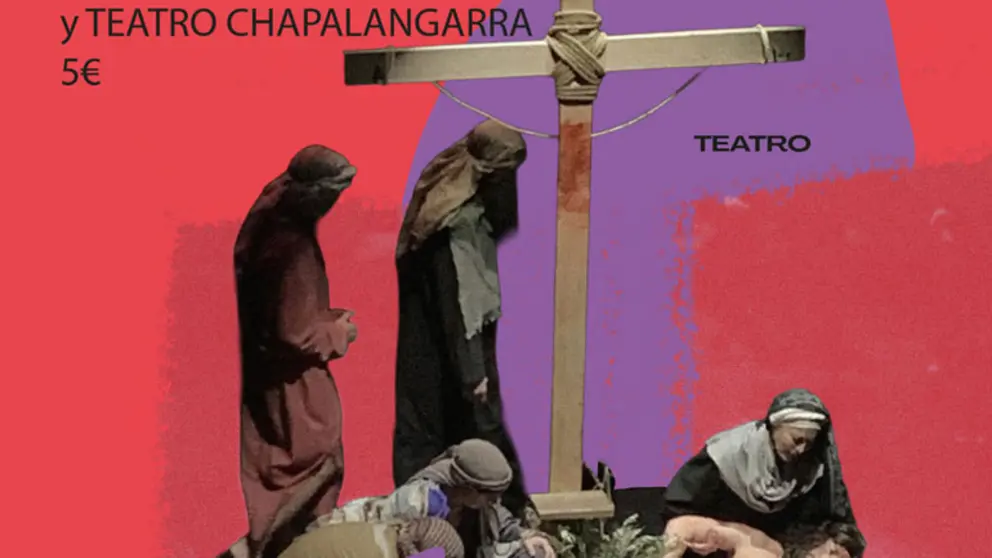 Teatro en Cintru&eacute;nigo &lsquo;La Pasi&oacute;n &ndash; Superstar&rsquo; con la Coral Virgen de la Paz y el Grupo de Teatro Chapalangarra