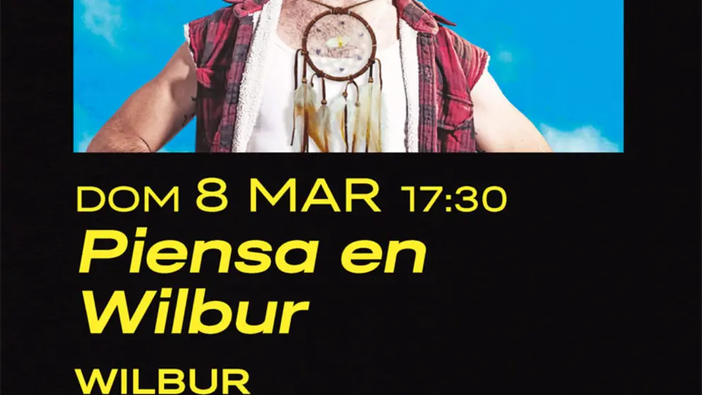 Circo en Tudela &lsquo;Piensa en Wilbur&rsquo;