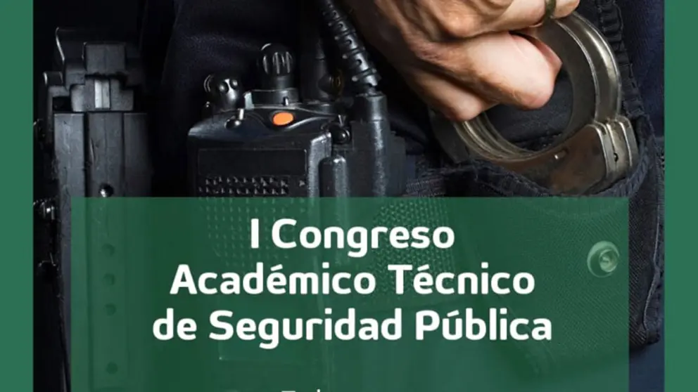 I Congreso Acad&eacute;mico T&eacute;cnico de Seguridad P&uacute;blica en Tudela 2026