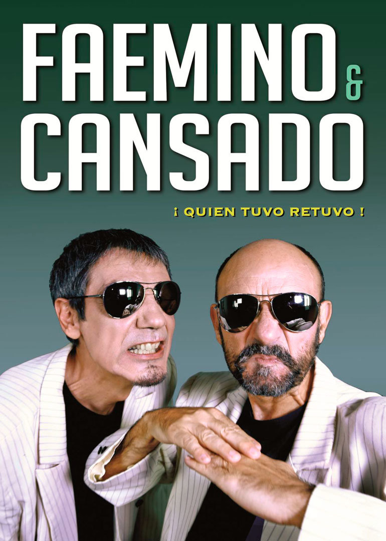 Faemino y Cansado ¡Quien tuvo retuvo!