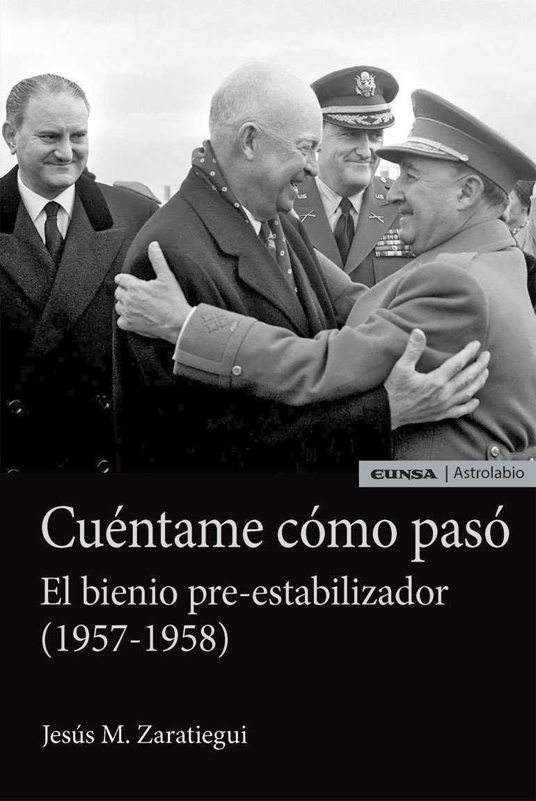 Cuéntame cómo pasó. El bienio pre-estabilizador español (1957-1958)