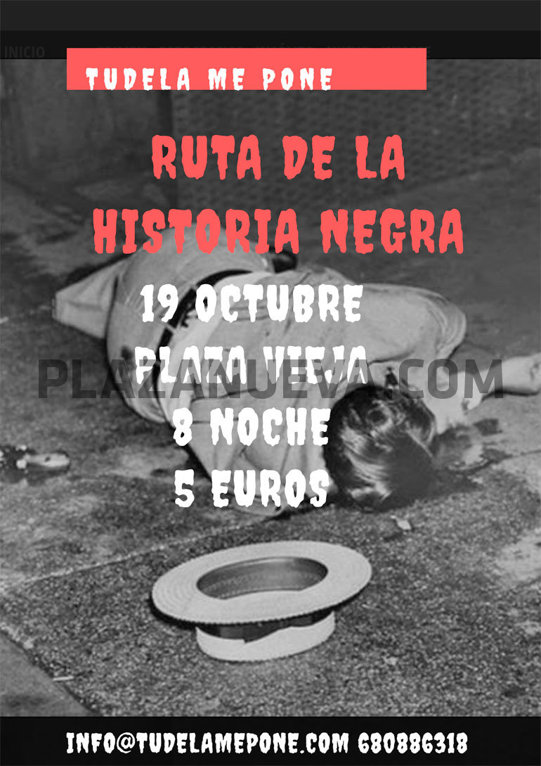 Ruta de la historia negra Tudela me pone