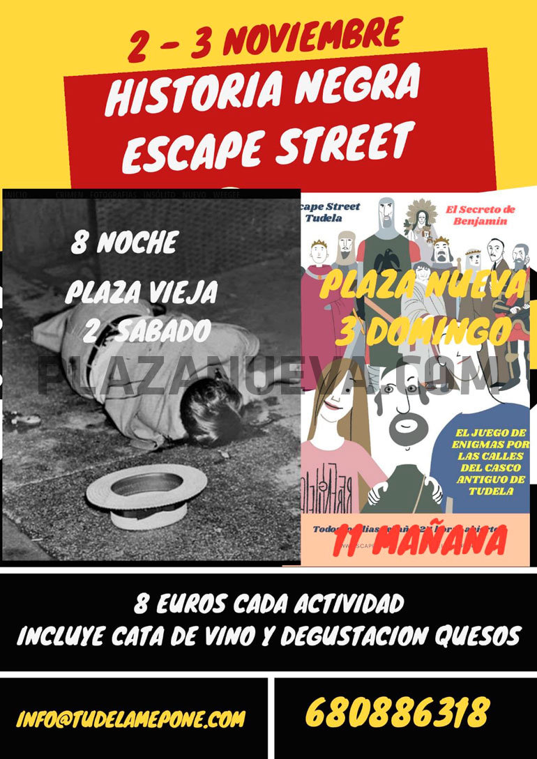 Tudela me pone ruta historia negra y Scape Street