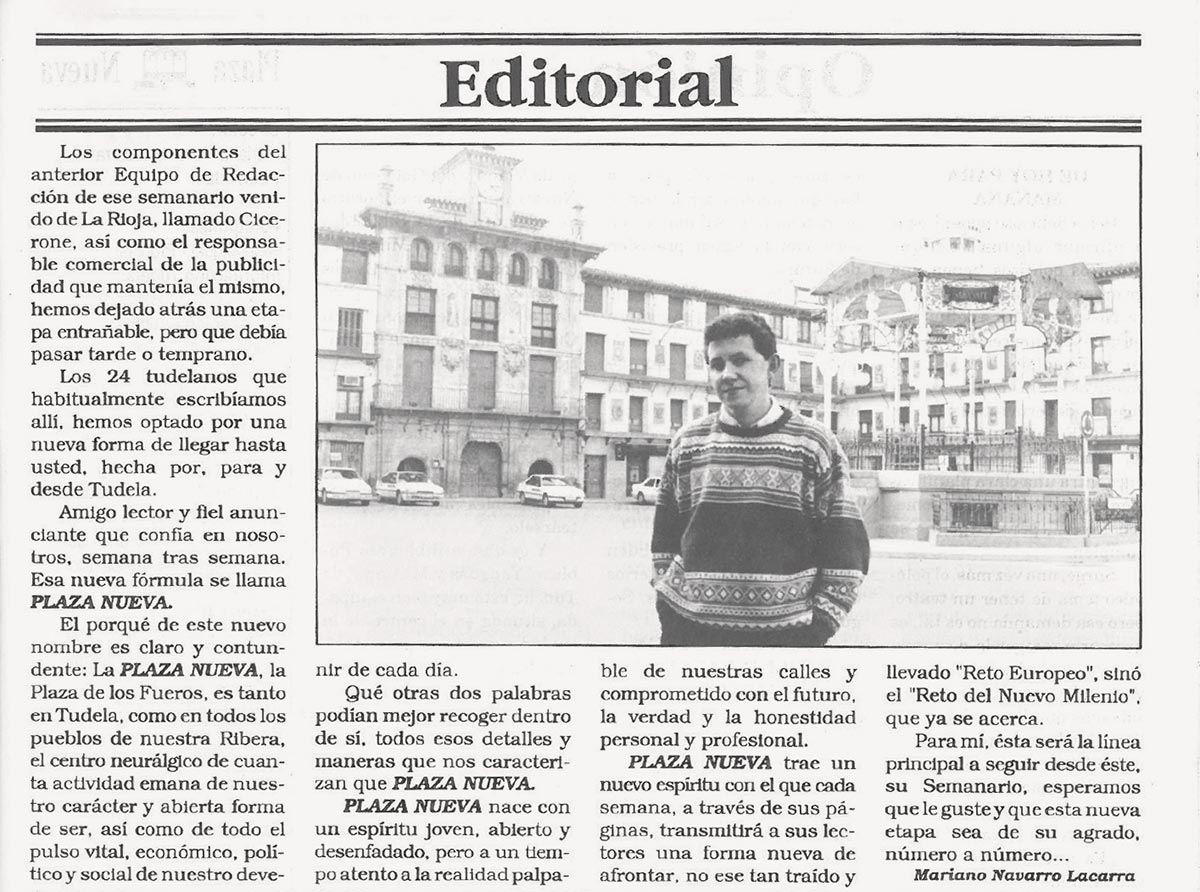 Con estas líneas Mariano Navarro Lacarra presentaba Plaza Nueva el 3 de febrero de 1993