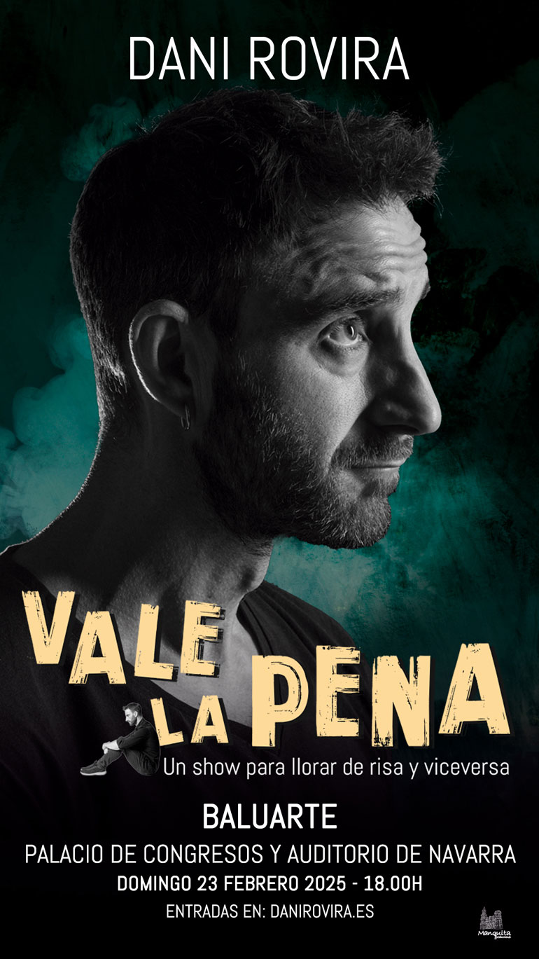 Espectáculo en Pamplona ‘Vale la pena’ con Dani Rovira