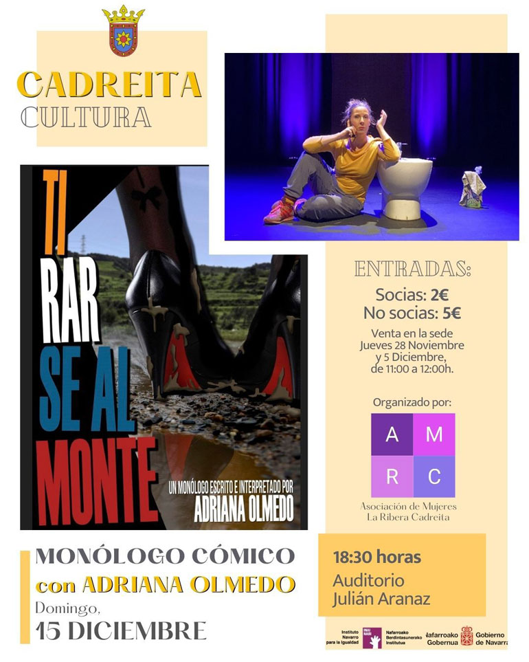 Monólogo cómico ‘Tirase al monte’ con Adriana Olmedo
