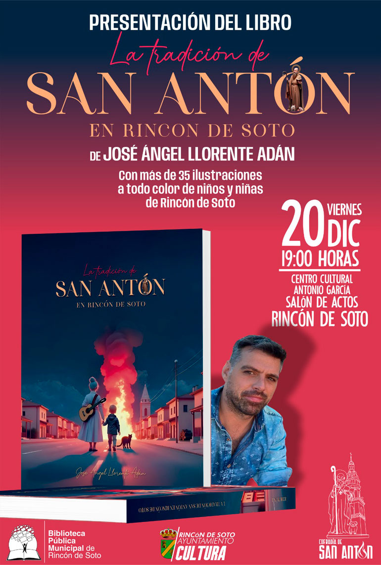 Presentación del libro ‘La tradición de San Antón de Rincón de Soto’ de José Ángel Llorente Adán